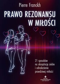 Prawo Rezonansu w miłości - 