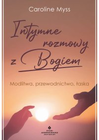 Intymne rozmowy z Bogiem - 