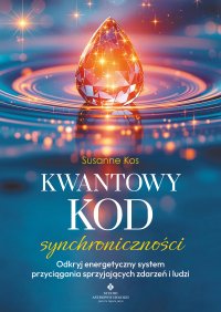 Kwantowy kod synchroniczności - Krystyna Wójcik, Susanne Kos