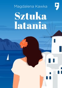 Sztuka latania - Magdalena Kawka
