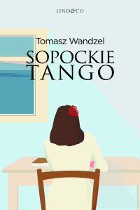 Sopockie tango - Tomasz Wandzel
