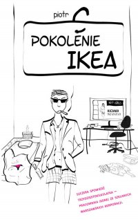 Pokolenie Ikea - Piotr C