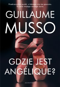 Gdzie jest Angélique? - Guillaume Musso