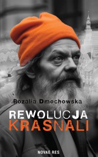 Rewolucja krasnali - Rozalia Dmochowska