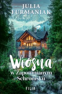 Wiosna w Zapomnianym Schronisku - 