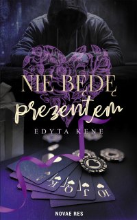 Nie będę prezentem - 