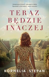 Teraz będzie inaczej - 