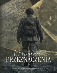 W oparach przeznaczenia - Katarzyna Pernal-Wyderkiewicz