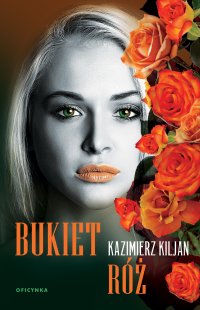 Bukiet róż - Kazimierz Kiljan