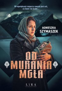 Od Murania mgła - Agnieszka Szymaszek