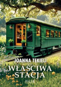 Właściwa stacja - Joanna Tekieli