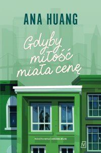 Gdyby miłość miała cenę - Ana Huang, Natalia Gawrońska