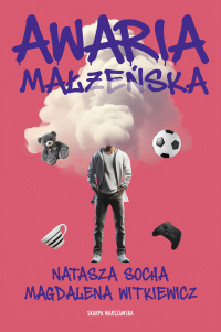 Awaria małżeńska - Natasza Socha, Magdalena Witkiewicz