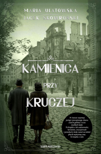 Kamienica przy Kruczej - Maria Ulatowska, Jacek Skowroński
