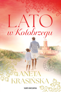 Lato w Kołobrzegu - Aneta Krasińska