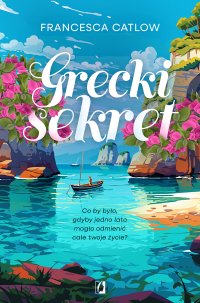 Grecki sekret - Małgorzata Fabianowska, Francesca Catlow