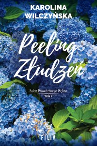 Peeling złudzeń - Karolina Wilczyńska