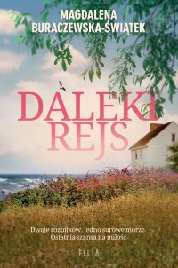 Daleki rejs - Magdalena Buraczewska-Świątek