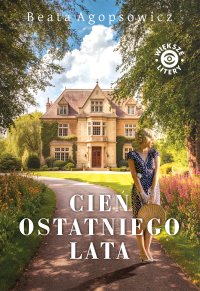 Cień ostatniego lata - Beata Agopsowicz