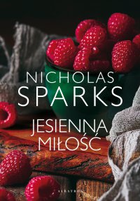Jesienna miłość - Nicholas Sparks, Nicholas Sparks