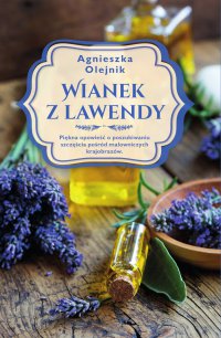 Wianek z lawendy - Agnieszka Olejnik