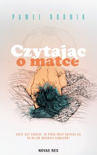 Czytając o matce - Paweł Rudnik