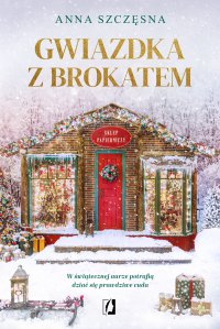 Gwiazdka z brokatem - Anna Szczęsna, Anna Szczęsna