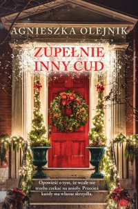 Zupełnie inny cud - Agnieszka Olejnik, Agnieszka Olejnik, Agnieszka Olejnik, Agnieszka Olejnik
