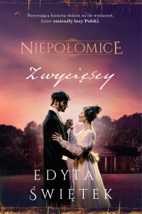 Niepołomice. Zwycięscy - Edyta Świętek