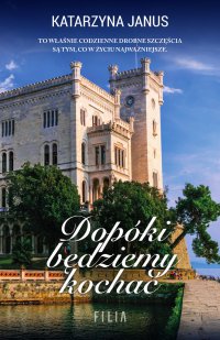 Dopóki będziemy kochać - Katarzyna Janus