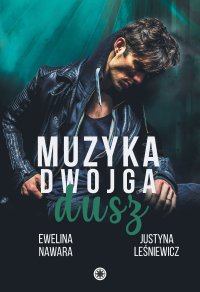 Muzyka dwojga dusz - Ewelina Nawara