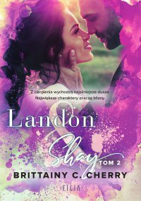 Landon & Shay. Tom 2 - Brittainy C. Cherry, Brittainy C. Cherry
