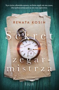 Sekret zegarmistrza - Renata Kosin, Renata Kosin
