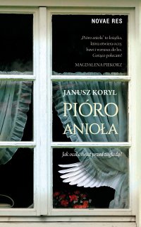 Pióro anioła - Janusz Koryl, Janusz Koryl