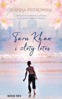 Taru Khan i złoty lotos - Joanna Piotrowska