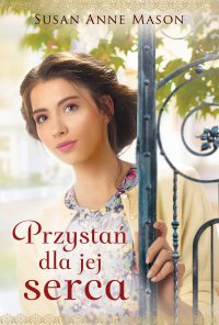 Przystań dla jej serca - 