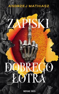 Zapiski Dobrego Łotra - 
