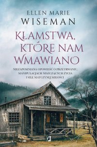 Kłamstwa, które nam wmawiano - Przemysław Hejmej, Ellen Marie Wiseman