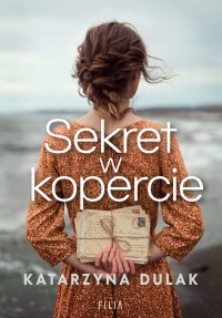 Sekret w kopercie - Katarzyna Dulak