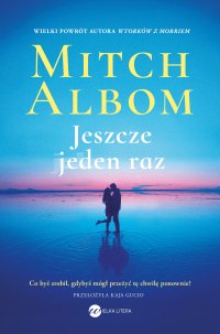 Jeszcze jeden raz - Kaja Gucio, Mitch Albom