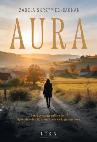 Aura - Izabela Skrzypiec-Dagnan