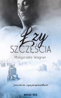 Łzy szczęścia - Małgorzata Wagner