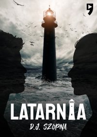 Latarnia - D. J. Szopna