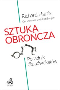 Sztuka obrończa. Poradnik dla adwokatów - 