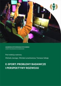 E-SPORT: Problemy badawcze i perspektywy rozwoju - 
