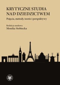 Krytyczne studia nad dziedzictwem - Monika Stobiecka