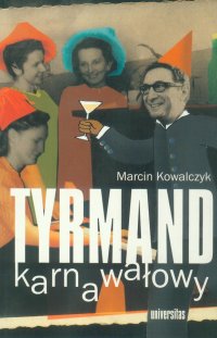 Tyrmand karnawałowy - Marcin Kowalczyk