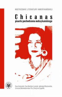 Chicanas – pisarki pochodzenia meksykańskiego - 