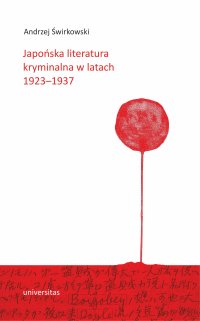 Japońska literatura kryminalna w latach 1923–1937 - A. Świrkowski