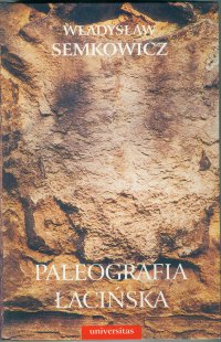 Paleografia łacińska - Władysław Semkowicz